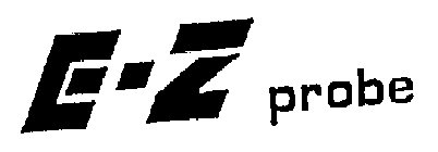E-Z PROBE