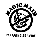 MAGIC MAID CLEANING SERVICE