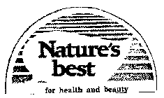 NATURE'S BEST FOR HEALTH AND BEAUTY