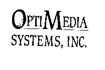 OPTIMEDIA SYSTEMS, INC.