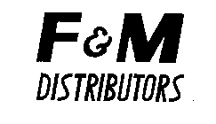 F & M DISTRIBUTORS
