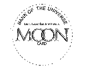 BANK OF THE UNIVERSE MOON CARD