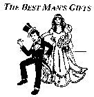 THE BEST MAN'S GIFTS