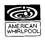 AMERICAN WHIRLPOOL