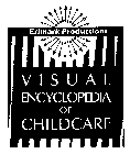 ERIMARK PRODUCTIONS VISUAL ENCYCLOPEDIA OF CHILDCARE