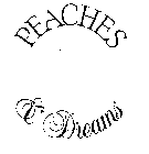 PEACHES & DREAMS