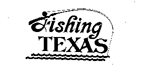 FISHING TEXAS