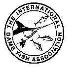 THE INTERNATIONAL GAME FISH ASSOCIATION