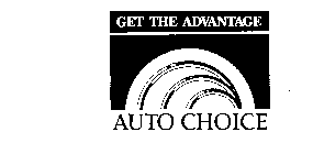 GET THE ADVANTAGE AUTO CHOICE