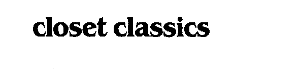 CLOSET CLASSICS