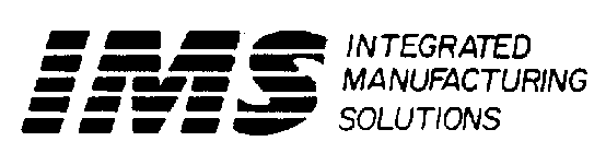 IMS INTEGRATED MANUFACTURING SOLUTIONS