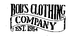 BOB'S CLOTHING COMPANY EST. 1954