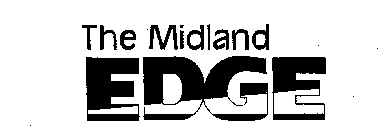 THE MIDLAND EDGE