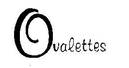 OVALETTES