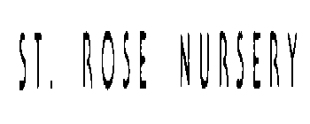 ST. ROSE NURSERY