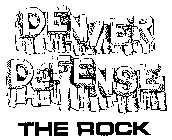 DENVER DEFENSE THE ROCK