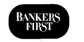 BANKERS FIRST