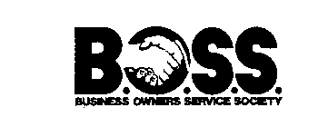 B.O.S.S. BUSINESS OWNERS SERVICE SOCIETY