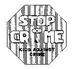 STOP CRIME KIDS AGAINST CRIME