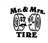 MR. & MRS. TIRE