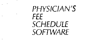 PHYSICIAN'S FEE SCHEDULE SOFTWARE