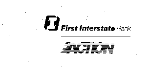 F I FIRST INTERSTATE BANK ACTION
