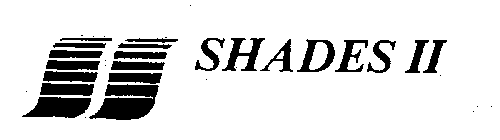 S S SHADES II