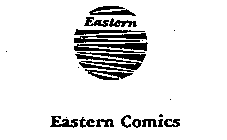 EASTERN EASTERN COMICS