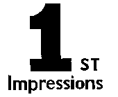 1ST IMPRESSIONS