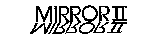 MIRROR II