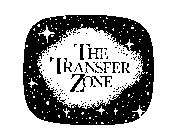 THE TRANSFER ZONE