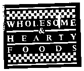 WHOLESOME & HEARTY FOODS