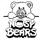 NOSY BEARS