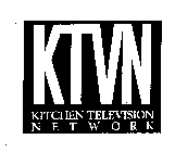 KTVN KITCHEN TELEVISION NETWORK