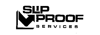 SLIP PROOF SERVICES