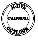 ACTIVE CALIFORNIA OUTLOOK
