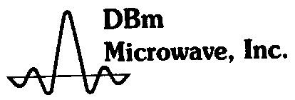 DBM MICROWAVE, INC.