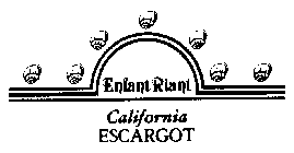 ENFANT RIANT CALIFORNIA ESCARGOT