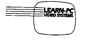 LEARN-PC VIDEO SYSTEMS
