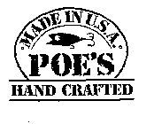 MADE IN U.S.A. POE'S HAND CRAFTED