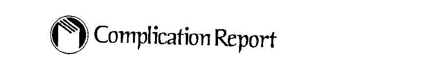 COMPLICATION REPORT