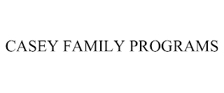 CASEY FAMILY PROGRAMS