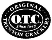 THE ORIGINAL TRENTON CRACKER CO. O.T.C. SINCE 1848