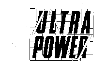 ULTRA POWER