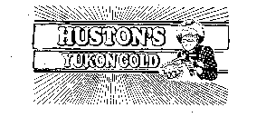 HUSTON'S YUKON GOLD