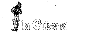 LA CUBANA