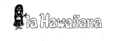 LA HAWAIIANA