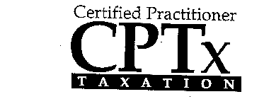 CERTIFIED PRACTITIONER TAXATION CPTX