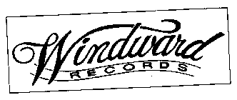 WINDWARD RECORDS