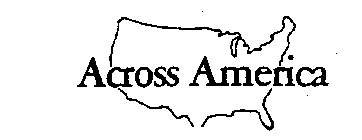 ACROSS AMERICA